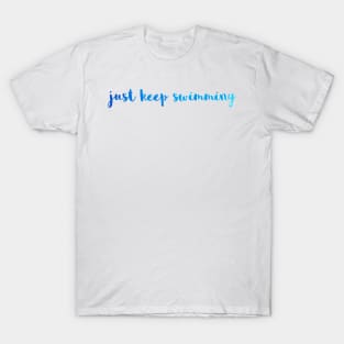 Just Keep Swimming Watercolor T-Shirt